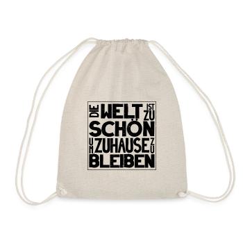 Zitat Reise Die Welt ist zu schön - Turnbeutel - Natur - Vorne