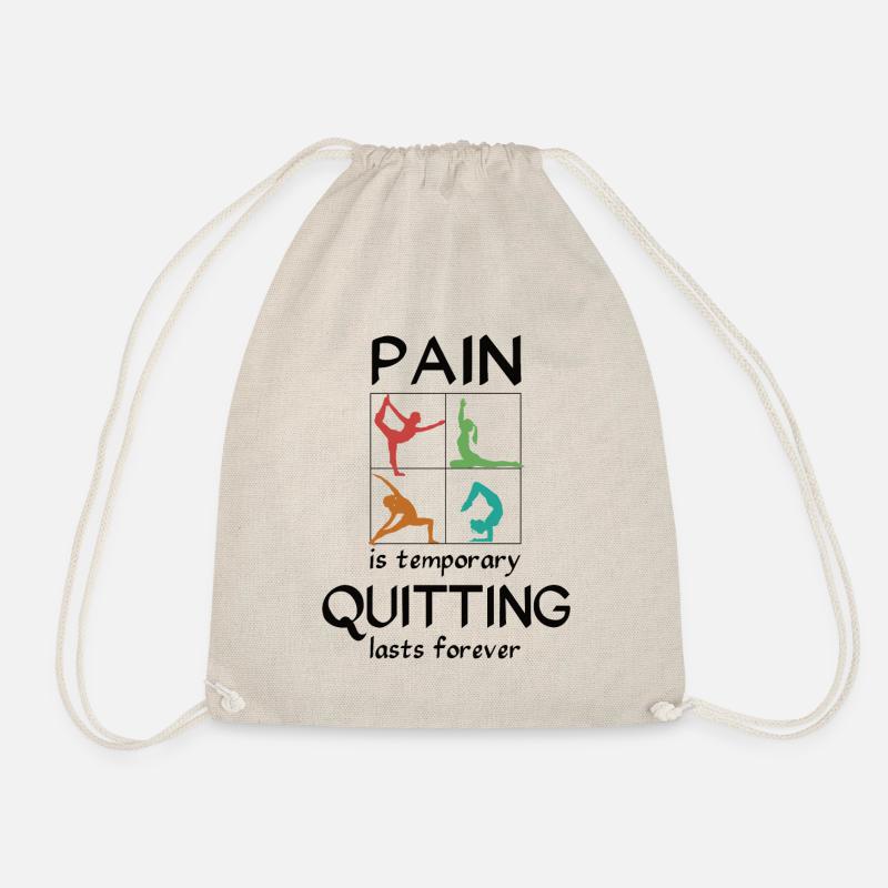 Pain is temporary, quitting lasts forever - Yoga - Drawstring Bag - nature