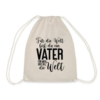 Für die Welt bist du ein Vater für mich die Welt - Turnbeutel - Natur - Vorne
