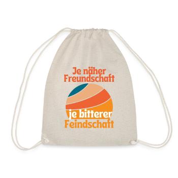 Je näher Freundschaft je bitterer Feindschaft - Turnbeutel - Natur - Vorne