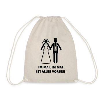 Im Mai, Im Mai Ist Alles Vorbei! (Hochzeit / JGA) - Turnbeutel - Natur - Vorne