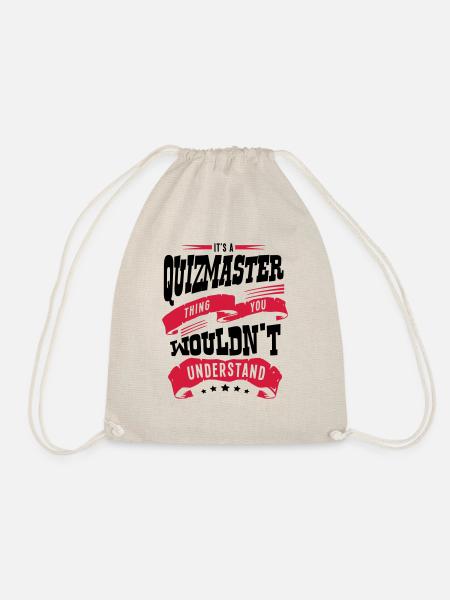 its a quizmaster thing you wouldnt under - Drawstring Bag - nature