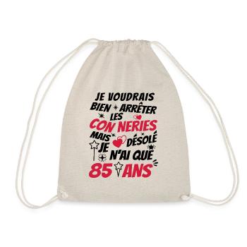 conneries 85 ans / humour anniversaire 85 ans - Sac de sport léger - nature - Devant
