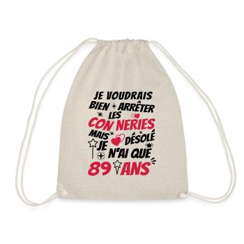 conneries 89 ans / humour anniversaire 89 ans - Sac de sport léger - nature - Devant