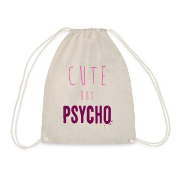 Ironischer Spruch - CUTE but PSYCHO - Turnbeutel - Natur - Vorne