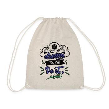 If you can dream it you can do it gift idea - Drawstring Bag - nature - Front