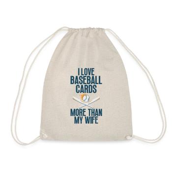 I love baseball cards more than - Drawstring Bag - nature - Front