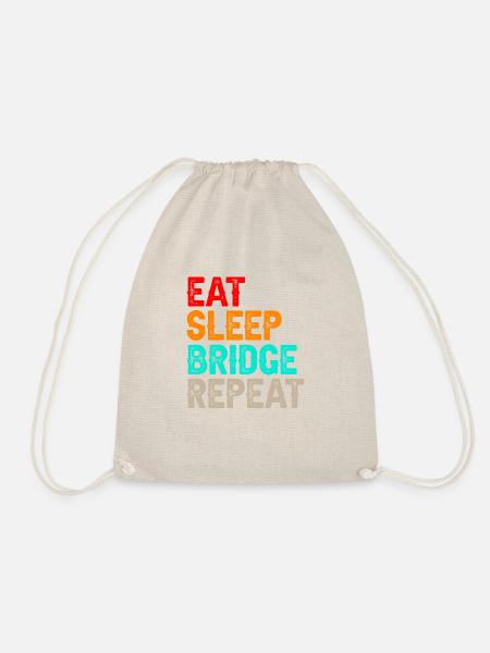 Eat Sleep Bridge Kartenspiel Bridge-spieler - Turnbeutel - Natur