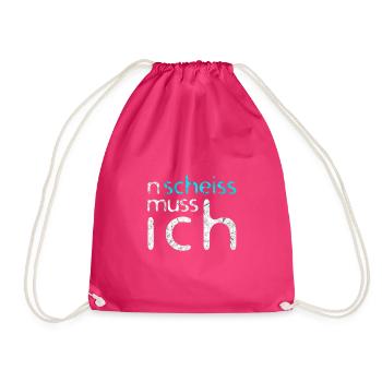 n scheiß muss ich tolle Sprüche für die Arbeit - Turnbeutel - Fuchsia - Vorne