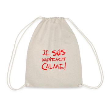 JE SUIS PARFAITEMENT CALME ! - Sac de sport léger - nature - Devant