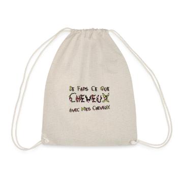 JE FAIS CE QUE CHEVEUX AVEC MES CHEVEUX ! - Sac de sport léger - nature - Devant