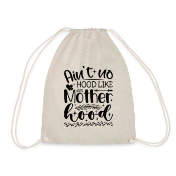 Ain't No Hood Like Mother Hood | Funny - Drawstring Bag - nature - Front