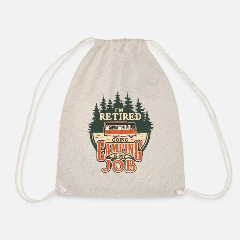 This is my last job CAMPING - Drawstring Bag - nature