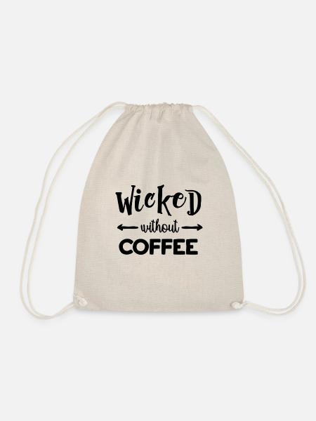 Wicked Without Coffee - Drawstring Bag - nature