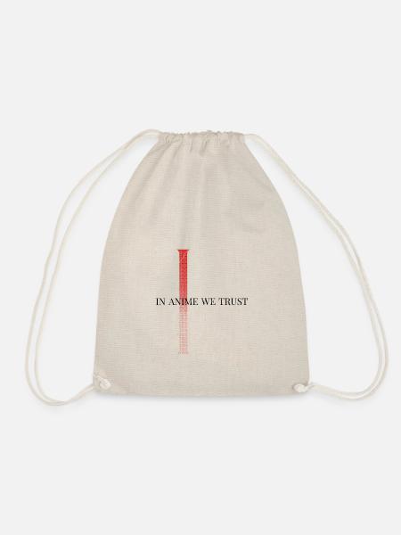 In Anime We Trust - Drawstring Bag - nature