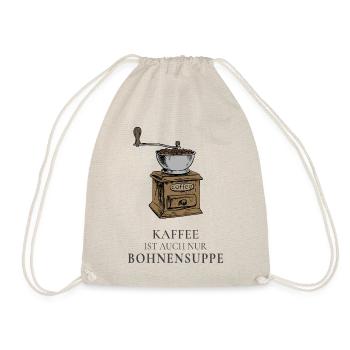 Kaffee ist auch nur Bohnensuppe - Turnbeutel - Natur - Vorne
