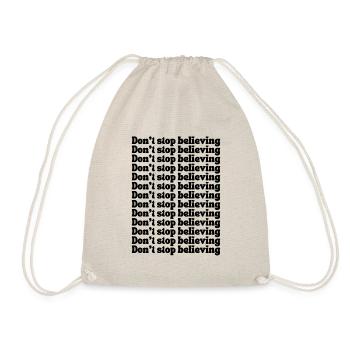 Don't stop believing - Turnbeutel - Natur - Vorne