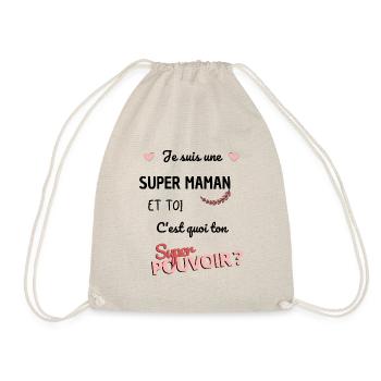 Je suis une super maman ! super pouvoir maman - Sac de sport léger - nature - Devant