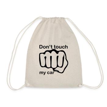 Lustiger Auto Spruch Dont Touch My Car Geschenk - Turnbeutel - Natur - Vorne