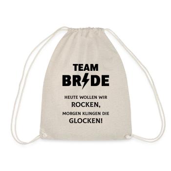 Team Bride: Heute Wollen Wir Rocken … (JGA) - Turnbeutel - Natur - Vorne
