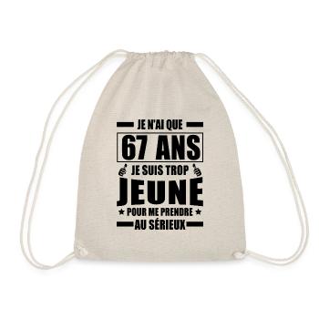 je n ai que 67 ans / cadeau anniversaire 67 ans - Sac de sport léger - nature - Devant