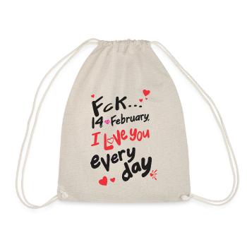 Fck 14 February, I love you every day (for light) - Drawstring Bag - nature - Front