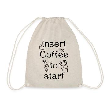 PiexSu - Insert Coffee to start - Drawstring Bag - nature - Front