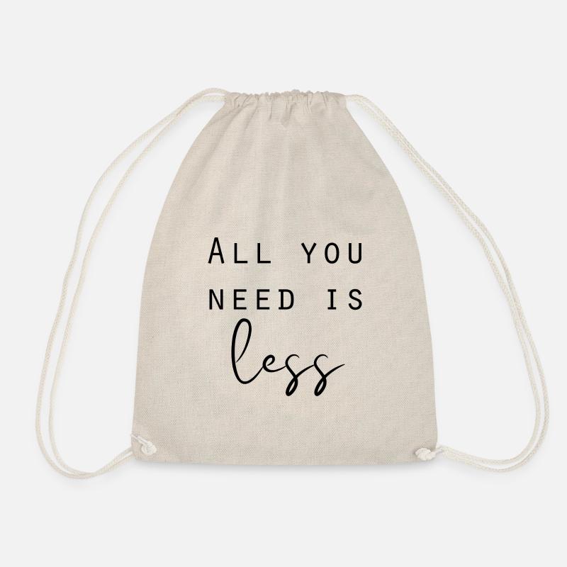 All you need is less Minimalismus Sprüche - Turnbeutel - Natur