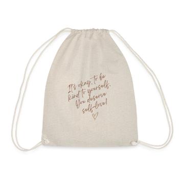 It s okay to be kind to yourself (Positive Design) - Drawstring Bag - nature - Front