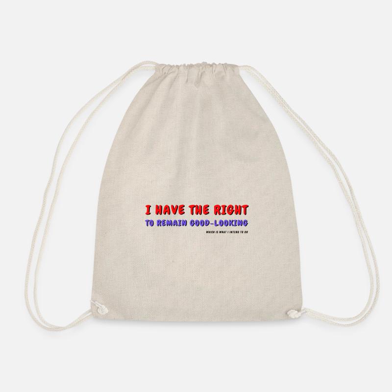 I have the right to remain good-looking - Drawstring Bag - nature