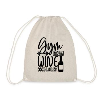 Gym now wine latr - Drawstring Bag - nature - Front