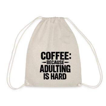 Coffee because adulting is hard Kaffee retro - Drawstring Bag - nature - Front