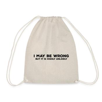 I May Be Wrong But It’s Highly Unlikely - Sac de sport léger - nature - Devant