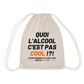 Quoi l'alcool c'est pas cool ? - Sac de sport léger - nature - Devant