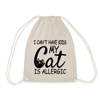 I Can't Have Kids My Cat Is Allergic - Drawstring Bag - nature - Front
