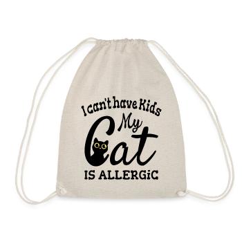 I Can't Have Kids My Cat Is Allergic - Drawstring Bag - nature - Front