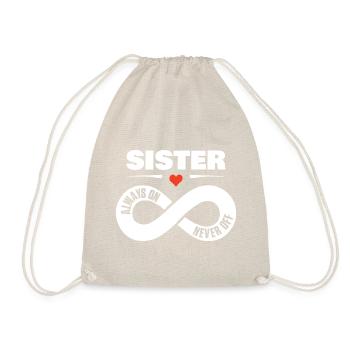 Sister Always On Never Off Schwester Shirt - Drawstring Bag - nature - Front