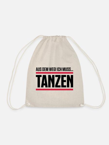 tanzen spruch aus dem weg - Turnbeutel - Natur