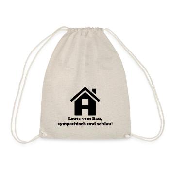 <<< Leute vom Bau, sympathisch und schlau >>> - Turnbeutel - Natur - Vorne