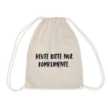 Today, please, only compliments. - Drawstring Bag - nature - Front