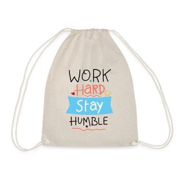 Work hard stay humble - Drawstring Bag - nature - Front