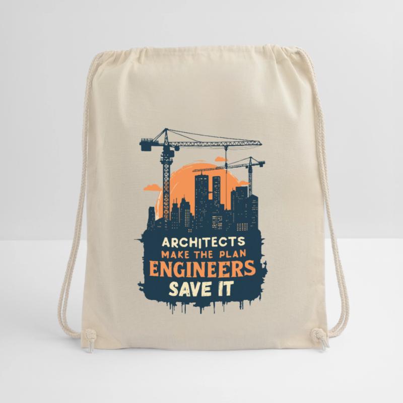 Architects make the plan, Engineers save it Drawstring Bag