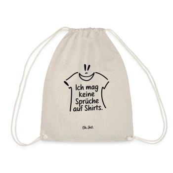 Ich mag keine Sprüche auf Shirts - Turnbeutel - Natur - Vorne
