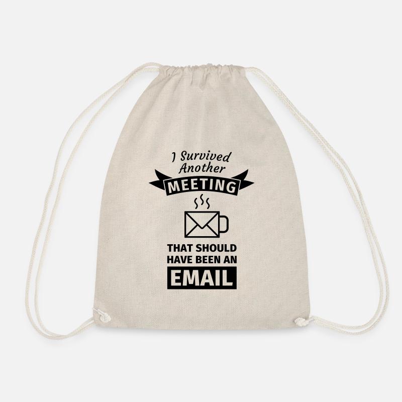 I Survived Another Meeting That Should Have Been - Turnbeutel - Natur