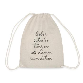 Party tanzen feiern fiesta lustiger Spruch Schrift - Turnbeutel - Natur - Vorne