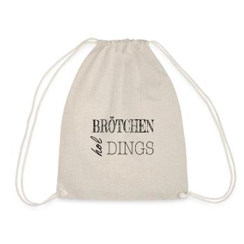 Brötchen hol Dings - Turnbeutel - Natur - Vorne