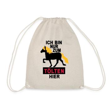 nur zum tölten hier - Turnbeutel - Natur - Vorne