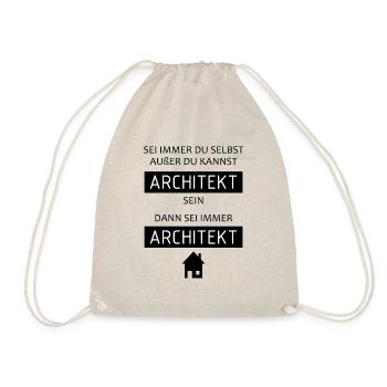 Sei immer Architekt - Turnbeutel - Natur - Vorne
