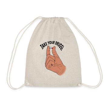 Take your drugs / Schmeiss ne Pille - Turnbeutel - Natur - Vorne