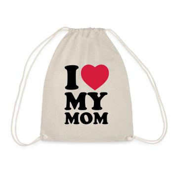 I love my mom - Turnbeutel - Natur - Vorne